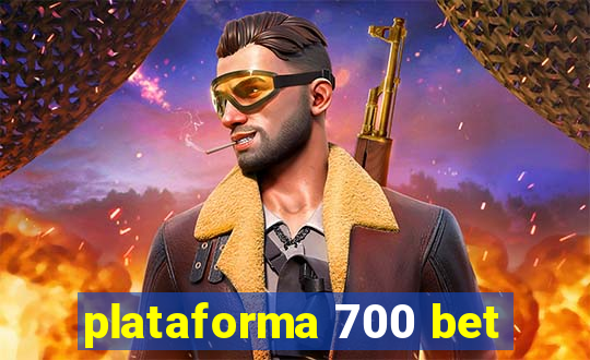 plataforma 700 bet